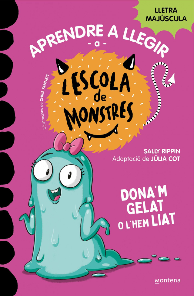Aprendre a llegir a l'Escola de Monstres 10 - Doma'm gelat l'hem liat