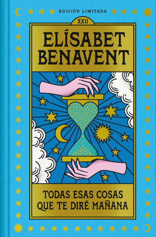 Todas esas cosas que te diré mañana (edición limitada en tapa dura con cantos pintados)
