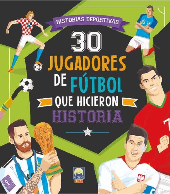 30 Jugadores de fútbol que hicieron historia