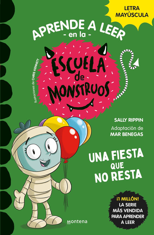 Una fiesta que no resta (Aprender a leer en la Escuela de Monstruos 20)