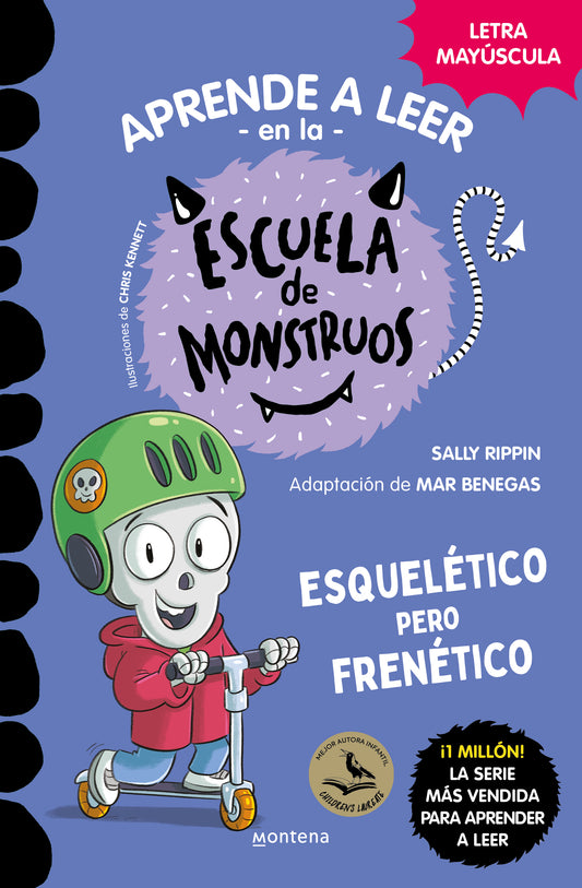 Esquelético pero frenético (Aprender a leer en la Escuela de Monstruos 21)