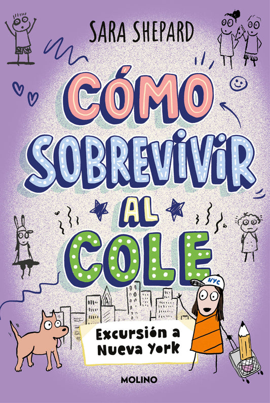 Excursión a Nueva York (Cómo sobrevivir al cole 4)